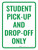 Student Pick-Up and Drop-Off Only Portrait - Wall Sign