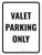 Valet Parking Only Portrait - Wall Sign