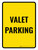 Valet Parking Sign Yellow Portrait Portrait - Wall Sign