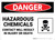 Danger: Hazardous Chemicals Contact Will Result in Injury or Death - Wall Sign