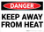 Danger: Keep Away From Heat - Wall Sign