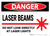 Danger: Laser Beams Do Not Look Directly at Lights - Wall Sign