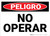 Danger: Do Not Operate Spanish - Wall Sign