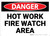 Danger: Hot Work Fire Watch Warning - Wall Sign