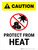 Caution: Protect From Heat Portrait - Wall Sign