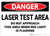 Danger: Laser Test Area Do Not Approach This Area When Light is Flashing - Wall Sign