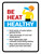 Be Heat Healthy Portrait - Wall Sign