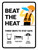 Beat The Heat Three Ways Portrait - Wall Sign