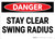Danger: Stay Clear Swing Radius - Wall Sign