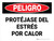 Peligro: Protect Yourself From Heat Stress Landscape - Wall Sign