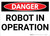 Danger: Robot in Operation - Wall Sign