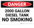 Danger: 2000 Gallon Diesel Tank No Smoking - Wall Sign