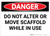 Danger: Do Not Alter Move Scaffold While in Use - Wall Sign