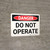 Danger: Do Not Operate Landscape - Wall Sign