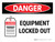 Danger: Equipment Locked Out Landscape - Wall Sign