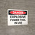 Danger: Explosive Power Tool In Use Landscape - Wall Sign