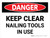 Danger: Keep Clear Nailing Tool In Use Landscape - Wall Sign