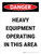 Danger: Heavy Equipment Operating In This Area Portrait - Wall Sign