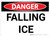 Danger: Falling Ice Warning - Wall Sign
