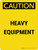 Caution: Heavy Equipment Portrait - Wall Sign