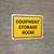 Equipment Storage Room Landscape - Wall Sign