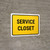 Service Closet Landscape - Wall Sign