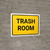Trash Room Landscape - Wall Sign