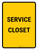 Service Closet Portrait - Wall Sign