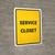 Service Closet Portrait - Wall Sign