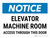Notice: Elevator Machine Room Access Through This Door Landscape - Wall Sign