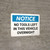 Notice: No Tools Left In This Vehicle Overnight Landscape - Wall Sign