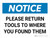 Notice: Please Return Tools To Where You Found Them Landscape - Wall Sign