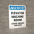 Notice: Elevator Machine Room Access Through This Door Portrait - Wall Sign