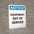 Notice: Equipment Out Of Service Portrait - Wall Sign