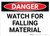 Danger: Watch Falling Material - Wall Sign