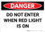 Danger: Do Not Enter when Red Light is On - Wall Sign
