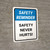 Safety Reminder: Safety Never Hurts Portrait - Wall Sign