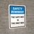 Safety Reminder: The Safe Way Is The Only Way Portrait - Wall Sign