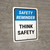 Safety Reminder: Think Safety Portrait - Wall Sign