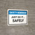 Safety Reminder: Just Do It Safely Landscape - Wall Sign