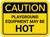 Caution: Playground Equipment May Be Hot Rectangular - Floor Sign