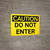 Caution: Do Not Enter Warning - Wall Sign