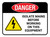 Danger: Isolate Mains Before Working On This Equipment Rectangular - Floor Sign