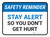 Safety Reminder: Stay Alert So You Don'T Get Hurt Rectangular - Floor Sign