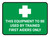 This Equipment Only To Be Used By First Aiders Rectangular - Floor Sign