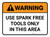 Warning: Use Spark Free Tools Only In This Area Rectangular - Floor Sign