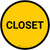 Closet Circular - Floor Sign