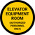 Elevator Equipment Room Authorized Personnel Only Circular - Floor Sign