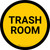 Trash Room Circular - Floor Sign