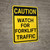 Caution: Watch for Forklift Traffic Vertical - Wall Sign